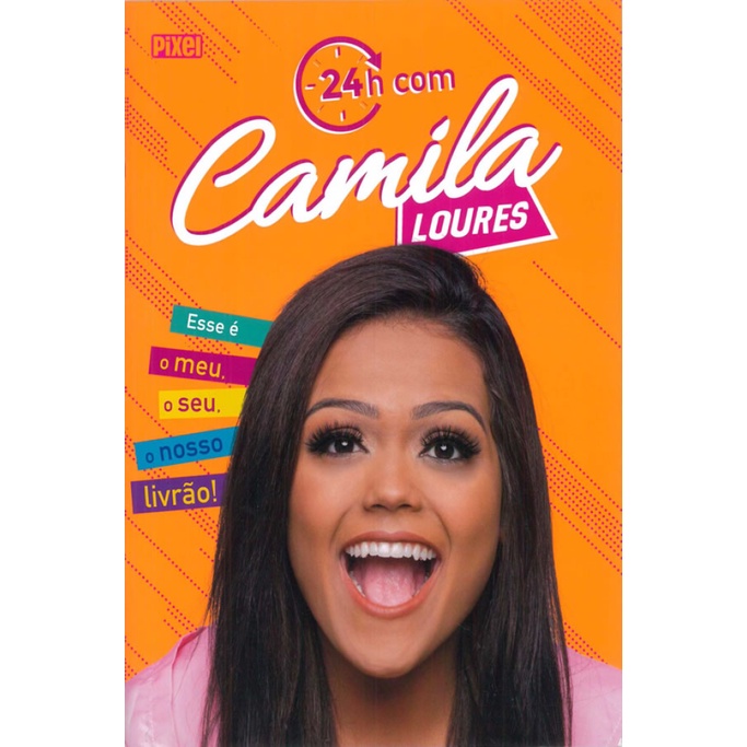 24H COM CAMILA LOURES O MEU, O SEU, O NOSSO LIVRÃO! em Oferta na Shopee