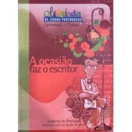 A Ocasião Faz o Escritor - Caderno do Professor de Beatriz Pedro Cortese (Org.) 6354864