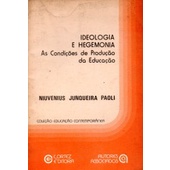 Ideologia e Hegemonia. as Condições de Produção da Educação de Niuvenius Junqueira Paoli 5415122