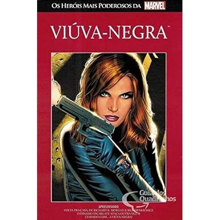VIUVA-NEGRA - OS HERÓIS MAIS PODEROSOS DA MARVEL autor richard k. morgan