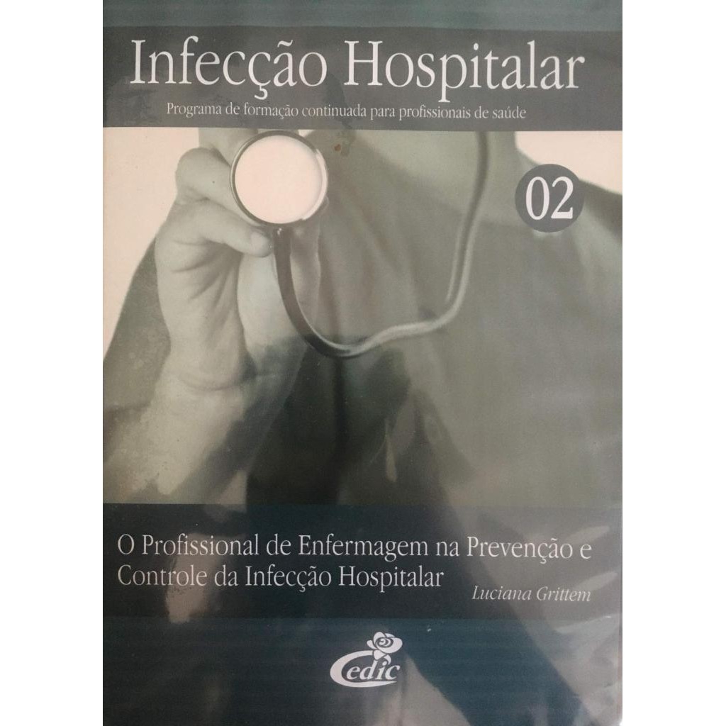 DVD Infecção Hospitalar: O Papel do Enfermeiro na Prevenção e Controle - Cedic (Novo, Lacrado)