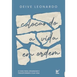 Devocional Colocando a Vida em Ordem | Deive Leonardo