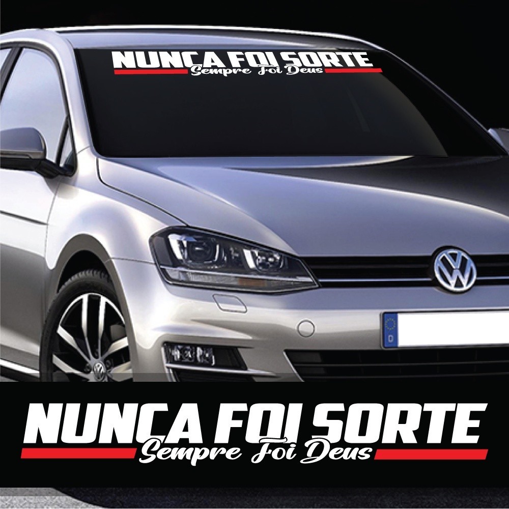 Adesivo Para Carro ParaBrisa Nunca Foi Sorte Sempre Foi Deus Carro Caminhão Vidro Traseiro