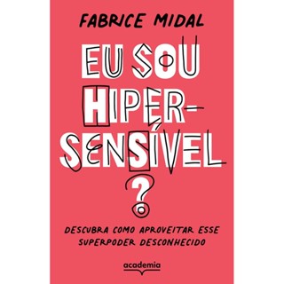 Eu Sou Hiper-sensível?