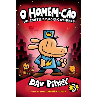 O HOMEM CÃO UM CONTO DE DOIS GATINHOS em Oferta na Shopee