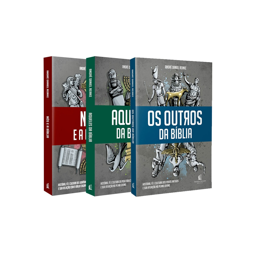 Kit 3 Livros André Daniel Reinke | Aqueles da Bíblia,Os Outros na Bíblia,Nós e a Bíblia
