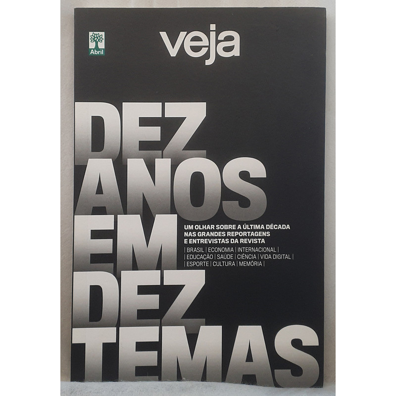 Livro Veja - Dez Anos em Dez Temas - Abril Edições