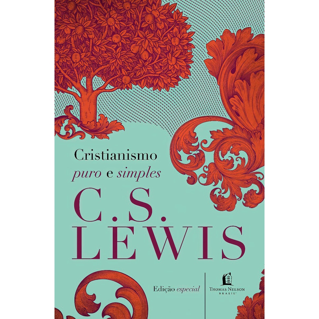 Livro Cristianismo Puro e Simples - C. S. Lewis | Capa Dura