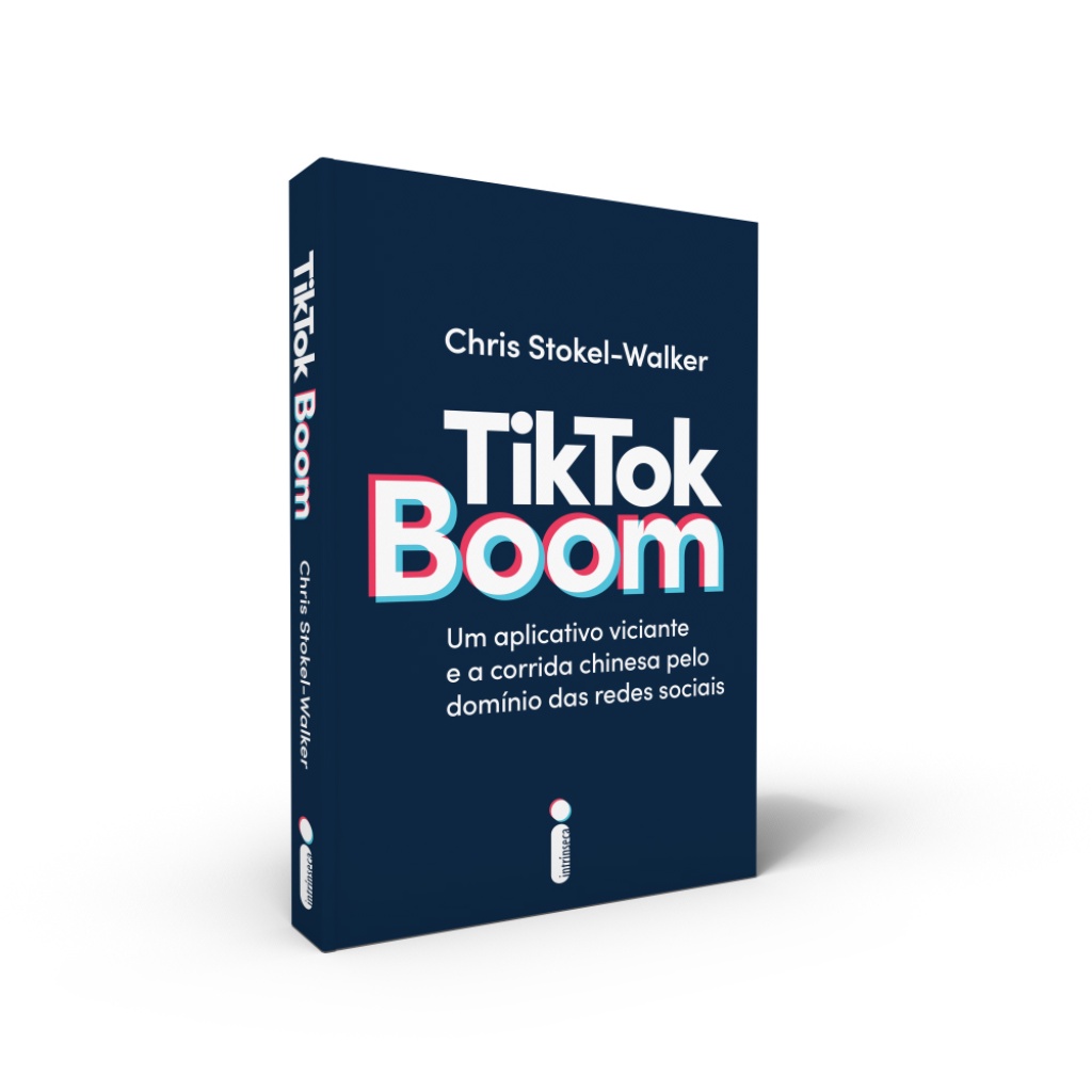 TIKTOK BOOM UM APLICATIVO VICIANTE E A CORRIDA CHINESA PELO DOMÍNIO DAS REDES SOCIAIS