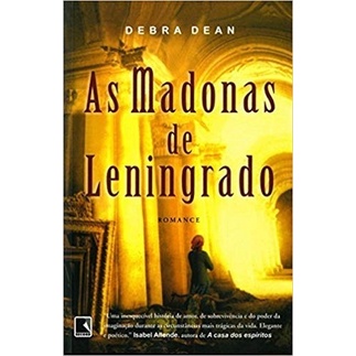 Livro: As Madonas de Leningrado - Livro de Debra Dean - Edição 1 - (Outlet)