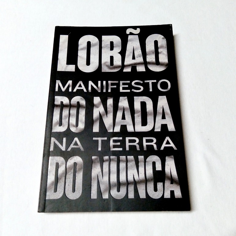 Manifesto Do Nada Na Terra Do Nunca - Lobão
