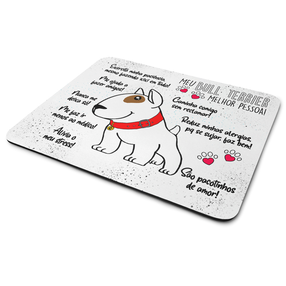 Mouse Pad Dog Meu Bull Terrier, Melhor Pessoa!