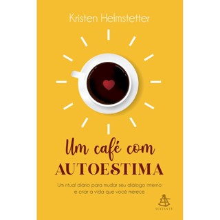 Um Café Com Autoestima