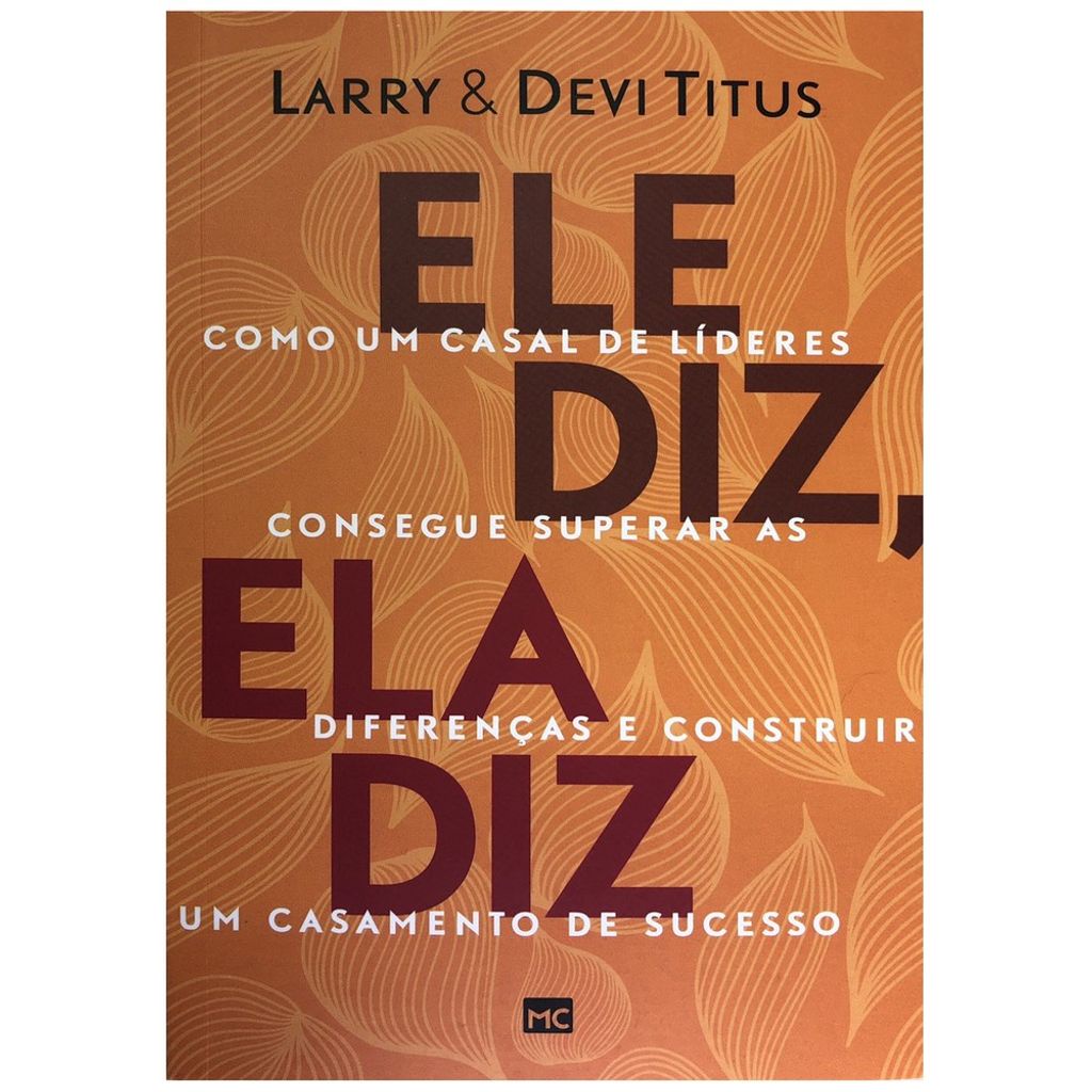 Ele Diz, Ela Diz, Devi Titus e Larry Titus - Mundo Cristão