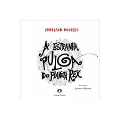 Anderson Novello - A Estranha Pulga do Planeta Rex