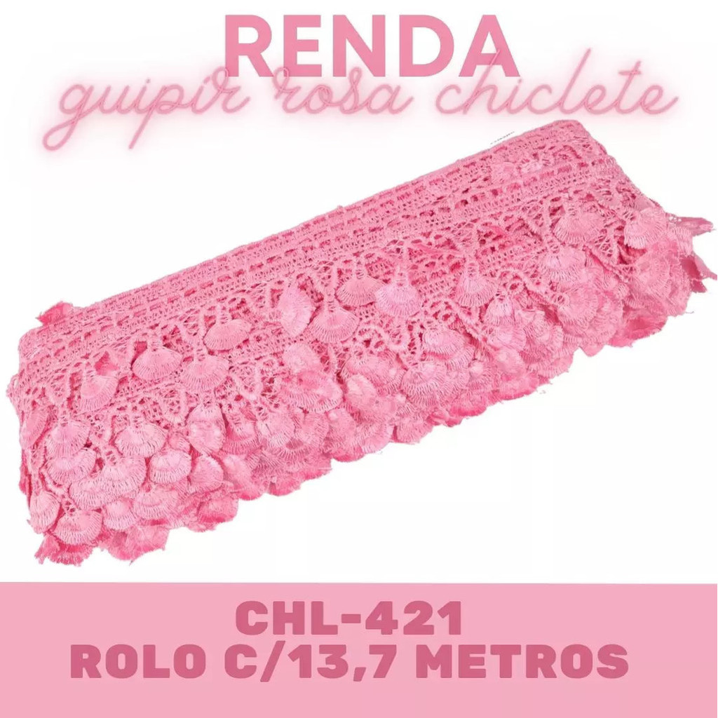 Renda Guipir CHL-421 4.5 Cm - Rolo C/13.7 Metros Cor:Rosa-Chiclete