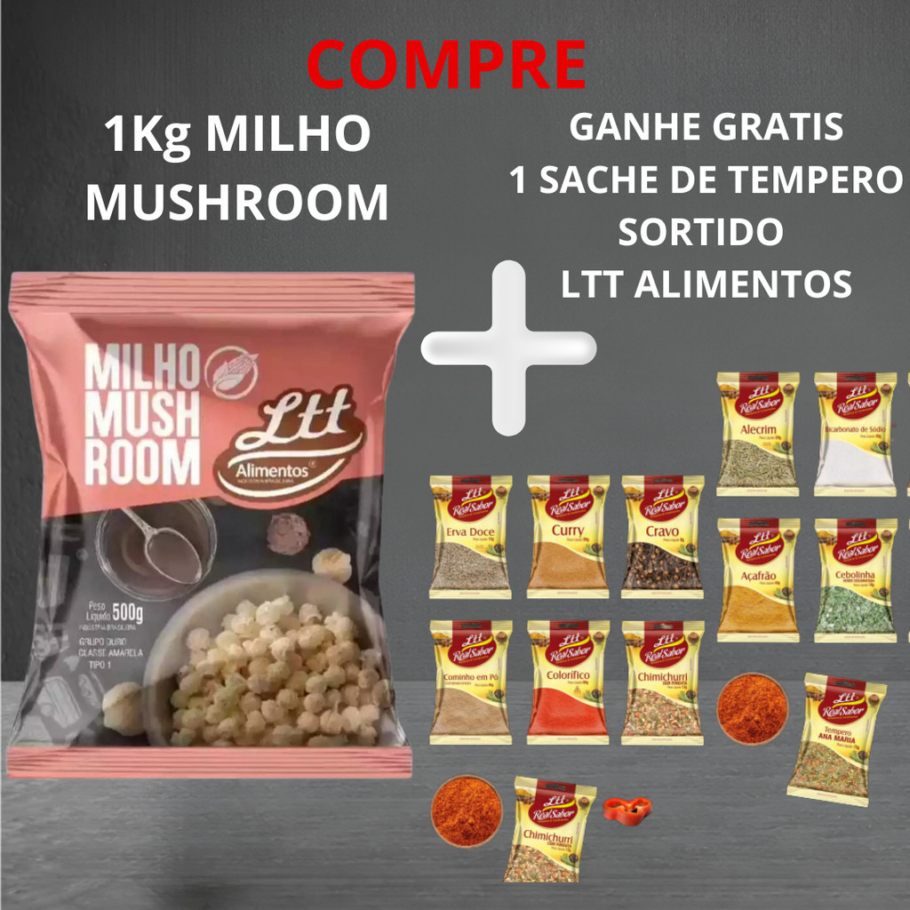 Kit Milho Mushroom Pipoca 1kg e Ganhe Gratis 1 Sache de Tempero Especiarias