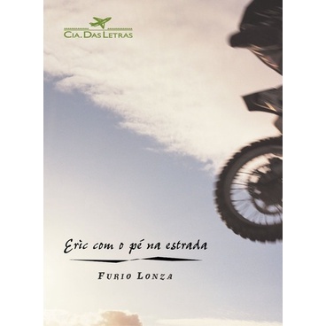 Livro Eric com o pé na estrada - Romance juvenil que explora a busca por identidade e experiências intensas.  (Novo, Lacrado)