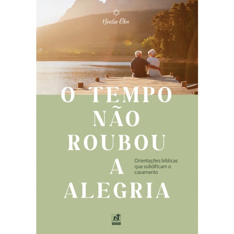 O Tempo não Roubou a Alegria | Nicolas Ellen em Oferta na Shopee