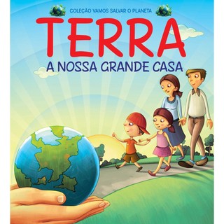 Coleção Vamos Salvar o Planeta - Terra a Nossa Grande Casa em Oferta na Shopee