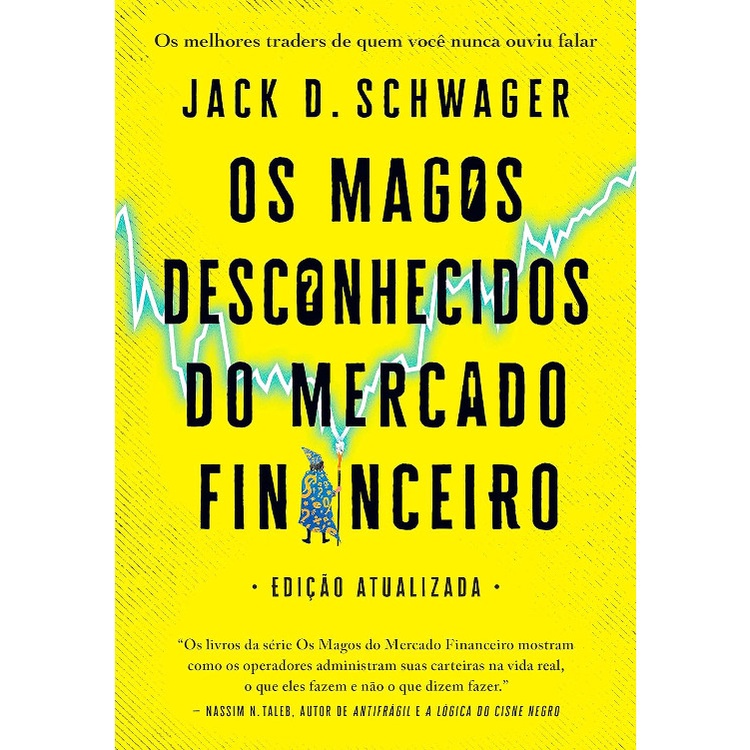 OS MAGOS DESCONHECIDOS DO MERCADO FINANCEIRO