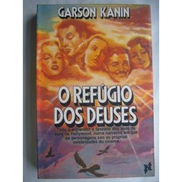 O refúgio dos deuses autor Garson Kanin