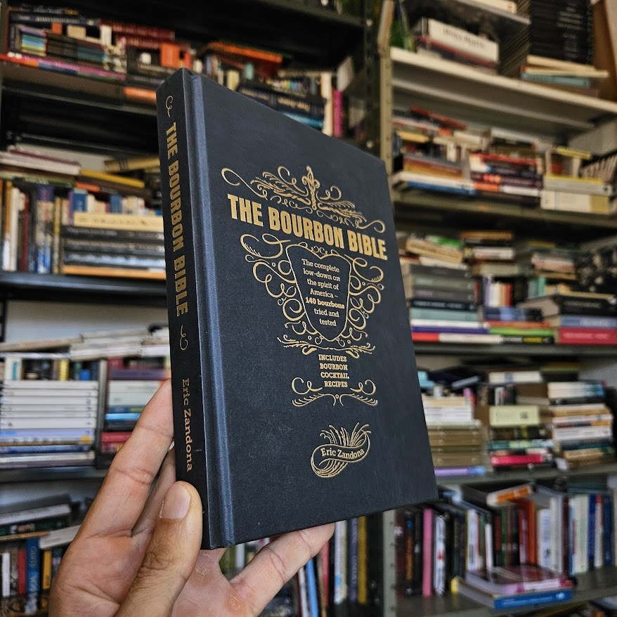 The Bourbon Bible de Eric Zandona