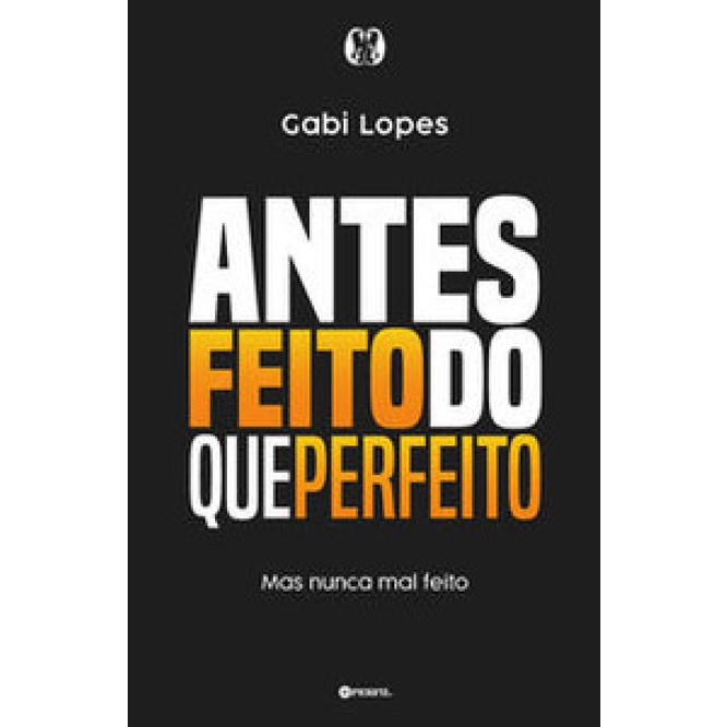 ANTES FEITO DO QUE PERFEITO MAS NUNCA MAL FEITO em Oferta na Shopee