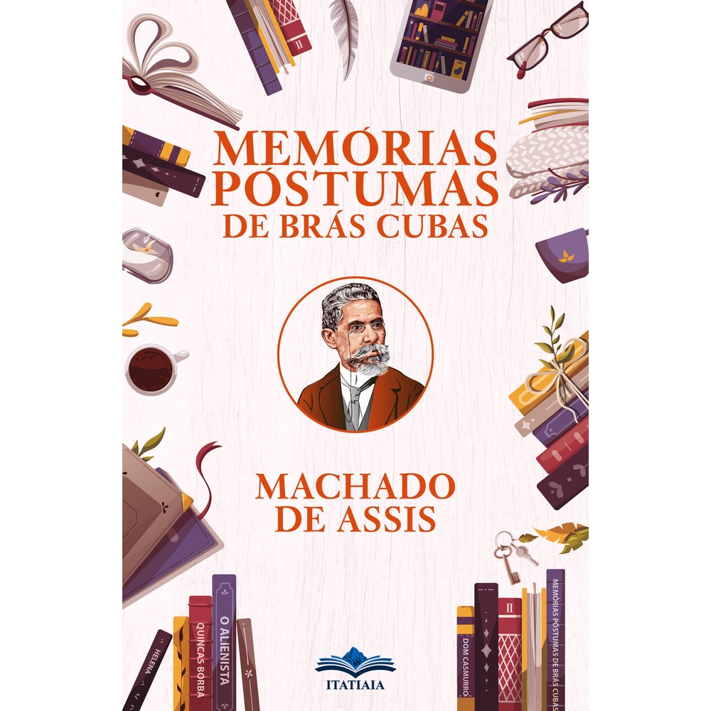 Memórias Póstumas de Brás Cubas - Machado de Assis