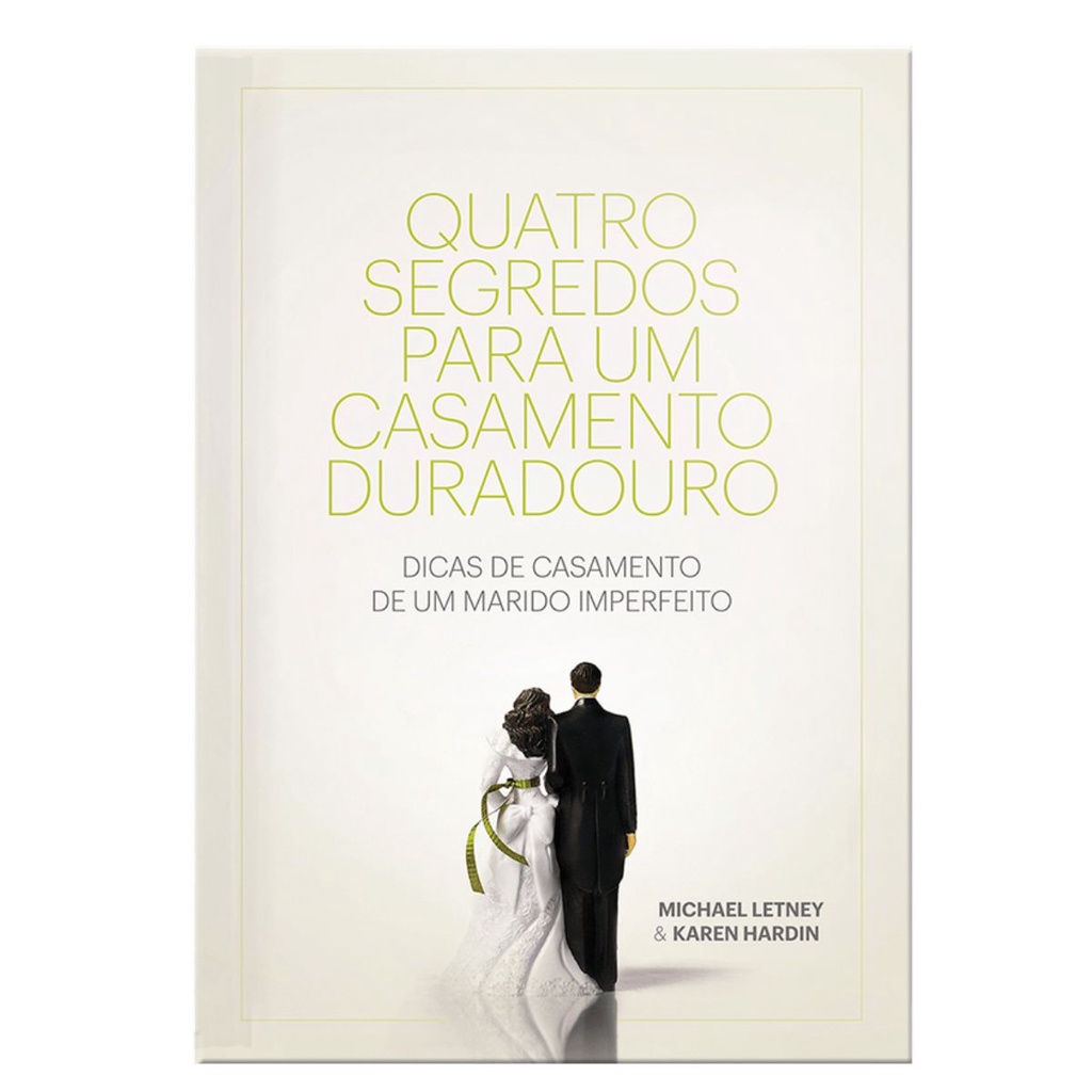 Livro Quatro Segredos De Um Casamento Duradouro | Michael Letney