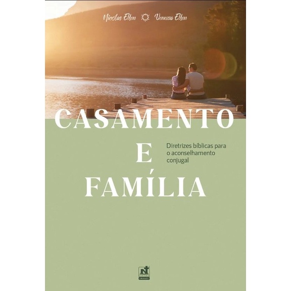 Casamento e Família | Nicolas e Venessa Ellen