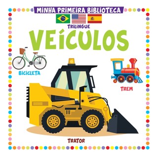 Coleção Minha Primeira Biblioteca Trilíngue - Veículos em Oferta na Shopee