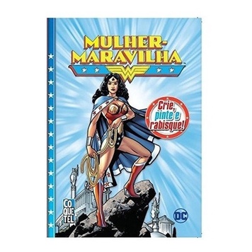 Livro: Mulher Maravilha - Atividades e Diversão Cire Pinte e Rabisque com a Mulher Maravilha! (Novo, Lacrado)