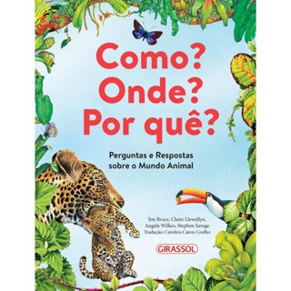 Como? Onde? Por Quê?