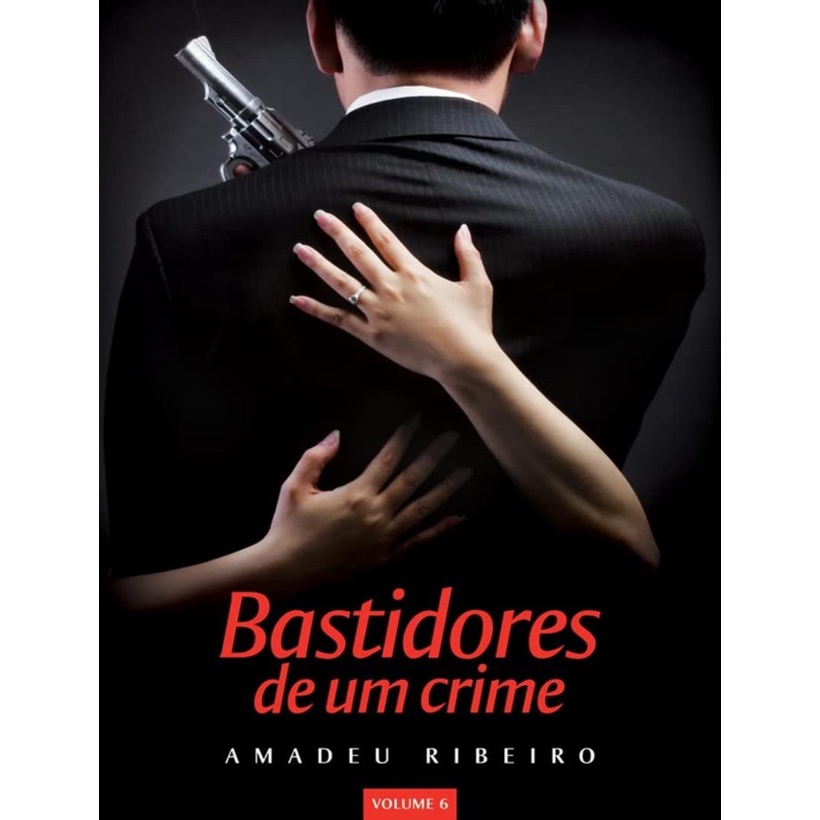 Livro - Bastidores De Um Crime - Vol. 6