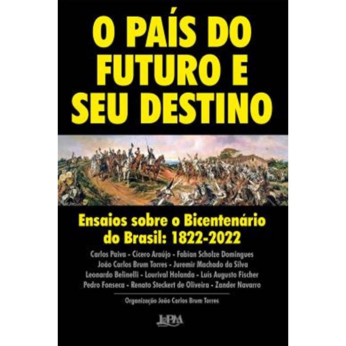 O PAIS DO FUTURO E SEU DESTINO