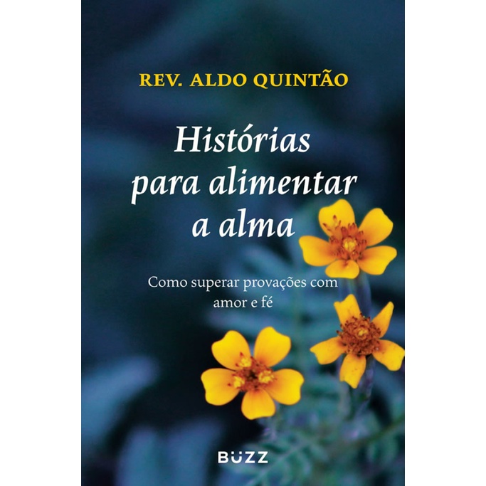 HISTÓRIAS PARA ALIMENTAR A ALMA em Oferta na Shopee