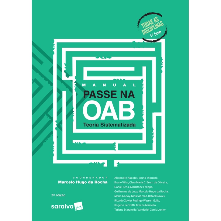 MANUAL PASSE NA OAB  TEORIA SISTEMATIZADA   2ª EDIÇÃO DE 2018