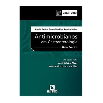 Livro Antimicrobianos em Gastrenterologia: Guia completo para o tratamento e prevenção de doenças infecciosas (Novo, Lacrado)