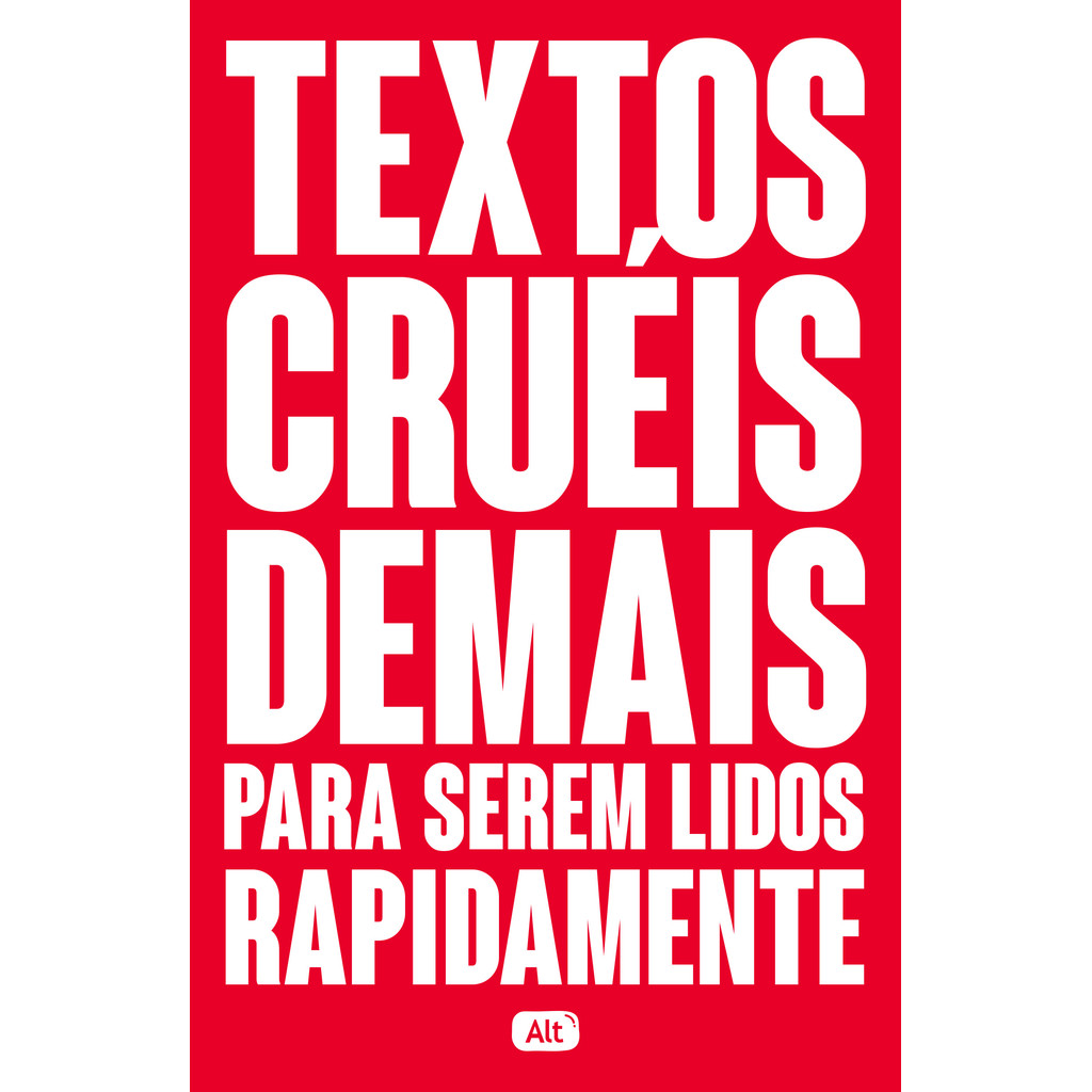 Livro Textos cruéis demais para serem lidos rapidamente - Livros Sorocaba