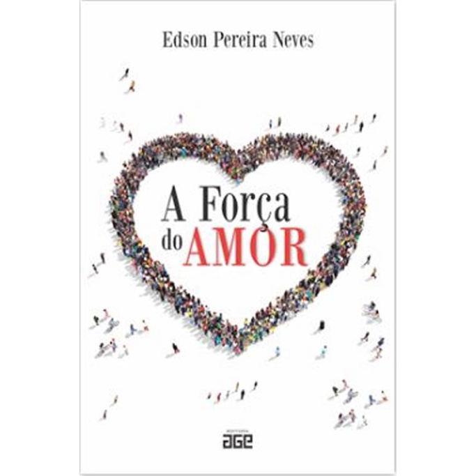 A FORÇA DO AMOR