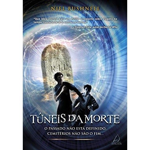 Túneis Da Morte de Niel Bushnell