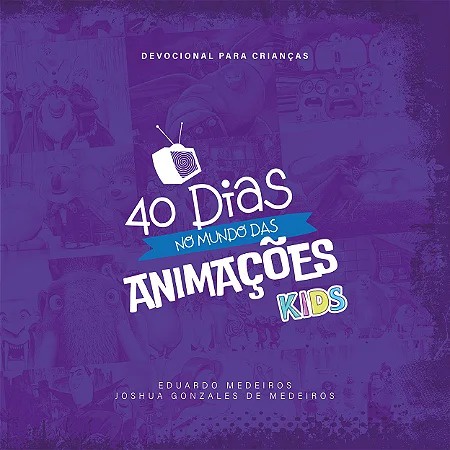 40 Dias no Mundo das Animações Kids | Eduardo Medeiros em Oferta na Shopee