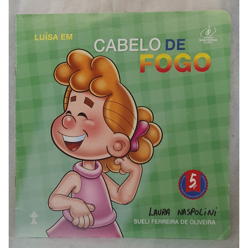 Livro Luísa em Cabelo de Fogo - Sueli Ferreira de Oliveira - Editora Casa Publicadora Brasileira