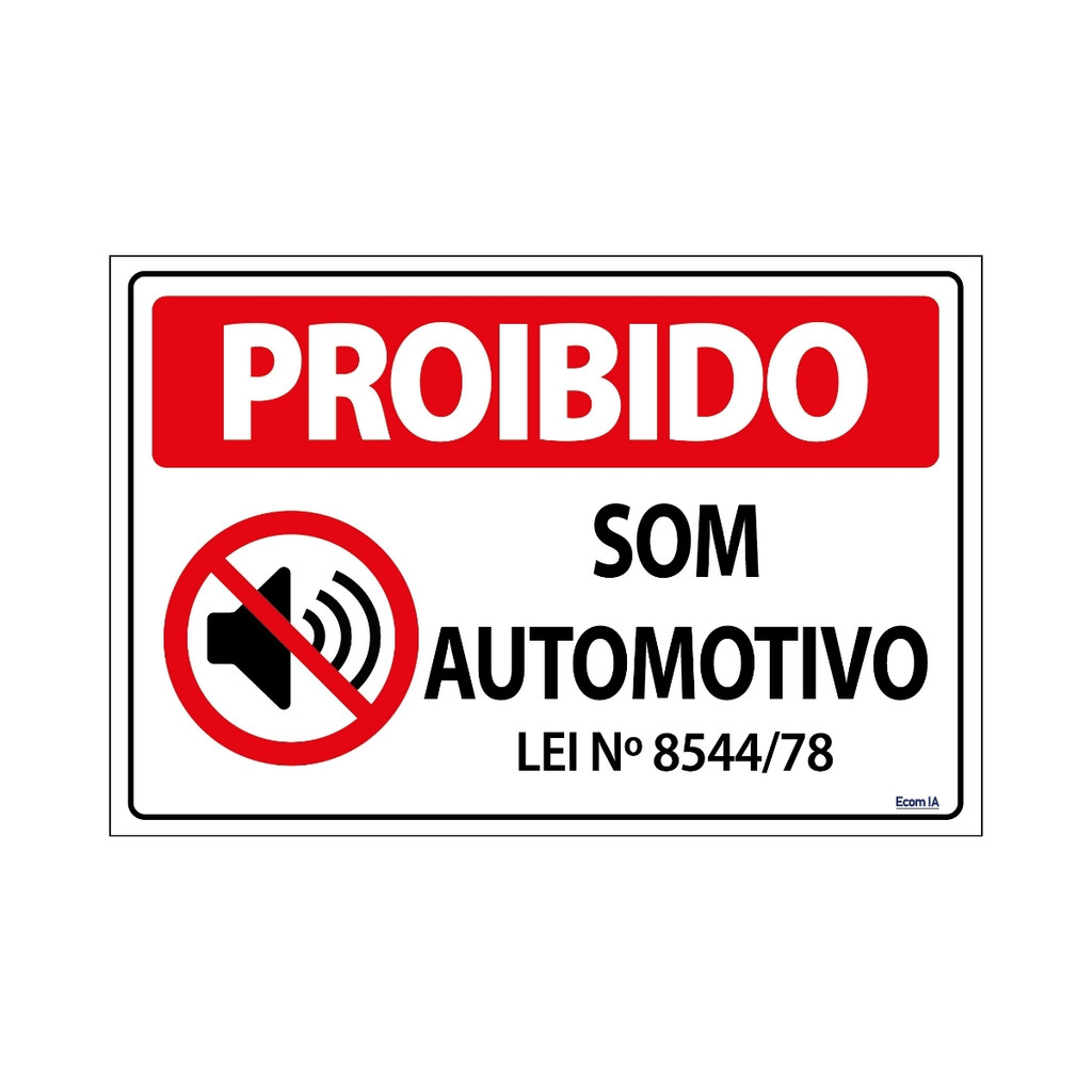 Placa De Sinalização Proibido Som Automotivo 30x20 Ecom IA - S-233/1 F9e em Oferta na Shopee
