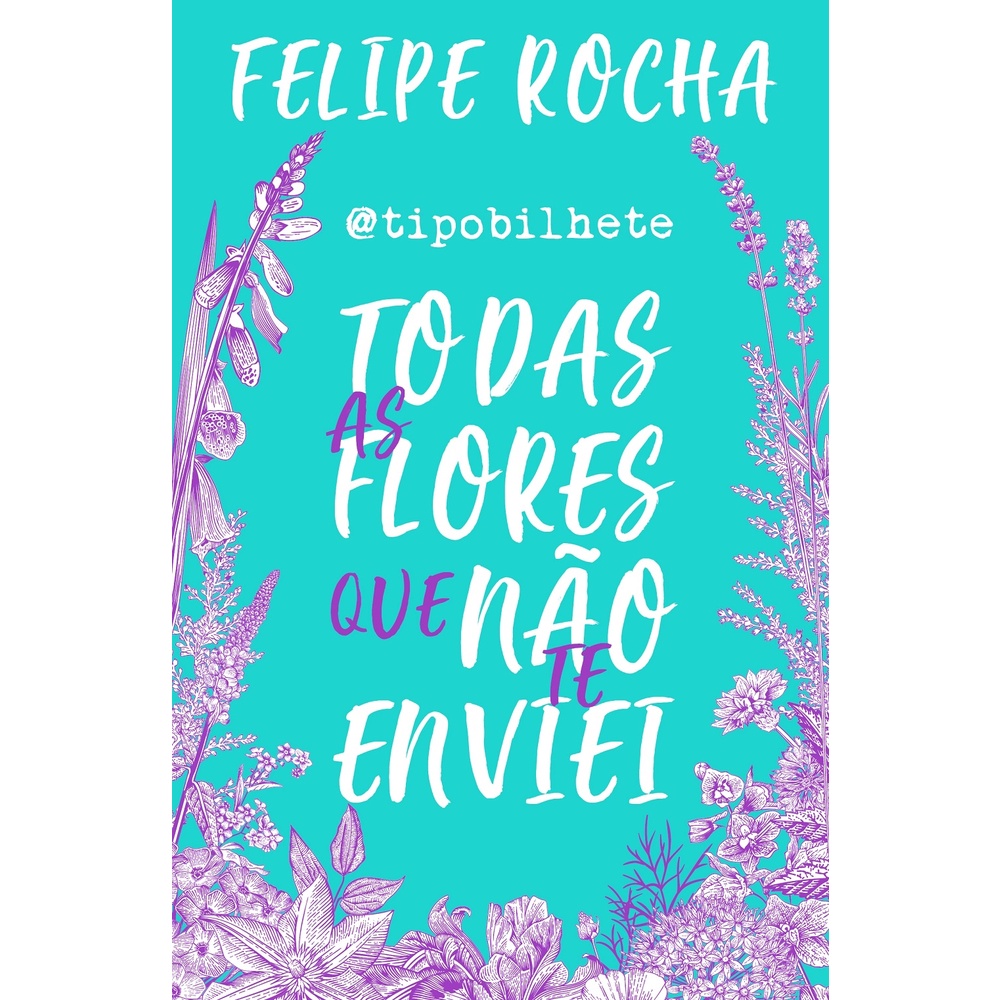 Todas as flores que não te enviei em Oferta na Shopee