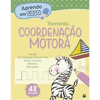 Aprenda em Casa - Treinando Coordenação Motora
