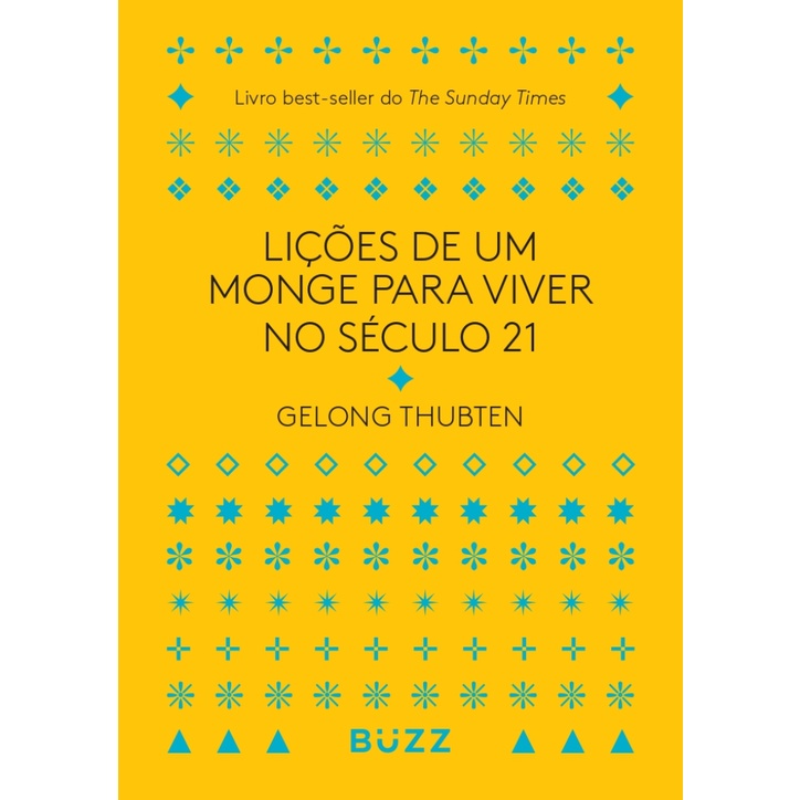 LIÇÕES DE UM MONGE PARA VIVER NO SÉCULO 21 LIVRO BEST SELLER DO THE SUNDAY TIMES