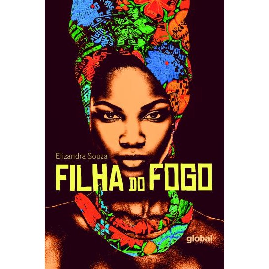 Filha do Fogo - Global Editora