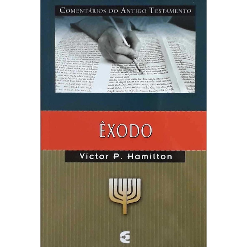 Comentário do Antigo Testamento | Êxodo | Victor P. Hamilton